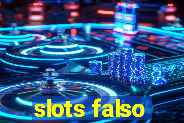 slots falso